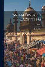 Assam District Gazetteers; Volume 7