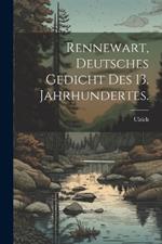 Rennewart, deutsches Gedicht des 13. Jahrhundertes.