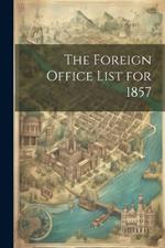 The Foreign Office List for 1857