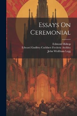 Essays On Ceremonial - Percy Dearmer - cover