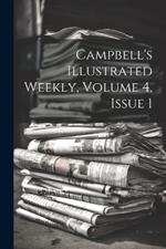 Campbell's Illustrated Weekly, Volume 4, Issue 1