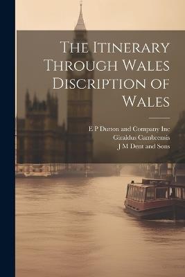 The Itinerary Through Wales Discription of Wales - Giraldus Cambrensis - cover