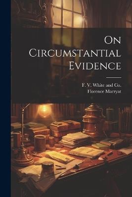 On Circumstantial Evidence - Florence Marryat - cover