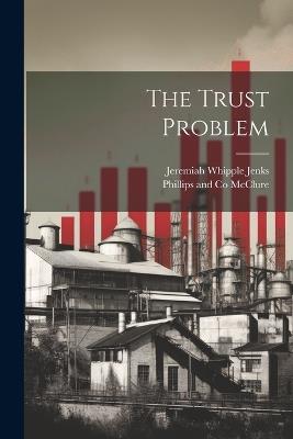 The Trust Problem - Jeremiah Whipple Jenks - cover
