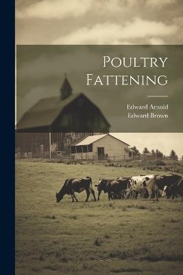 Poultry Fattening - Edward Brown - cover