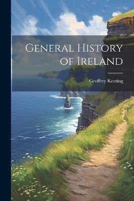 General History of Ireland - Geoffrey Keating - cover