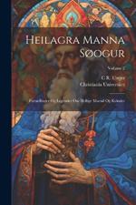 Heilagra manna søogur: Fortaellinger og legender om hellige maend og kvinder; Volume 2