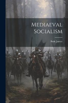 Mediaeval Socialism - Bede Jarrett - cover