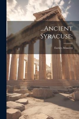 ...Ancient Syracuse; - Enrico Mauceri - cover