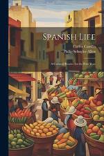 Spanish Life: A Cultural Reader for the First Year
