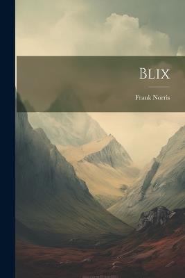 Blix - Frank Norris - cover