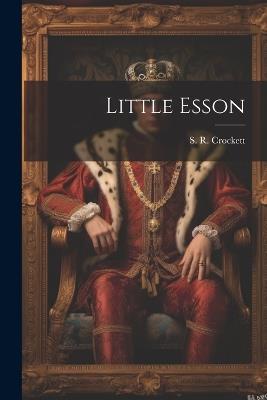 Little Esson - S R Crockett - cover