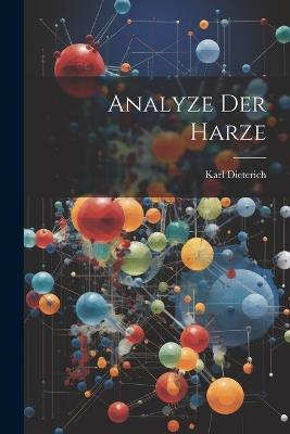 Analyze der Harze - Karl Dieterich - cover