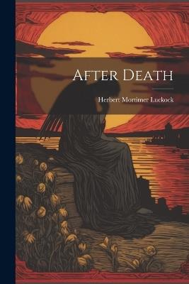 After Death - Herbert Mortimer Luckock - cover