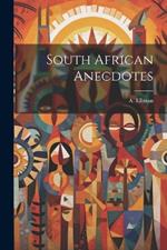 South African Anecdotes