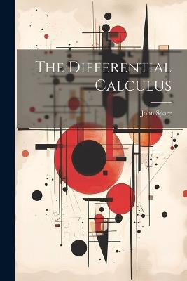 The Differential Calculus - John Spare - cover