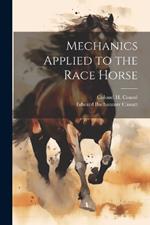 Mechanics Applied to the Race Horse