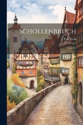 Schollenbruch: Gedichte - Paul Zech - cover