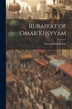 Rubaiyat of Omar Khsyyam