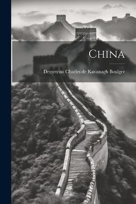 China - Demetrius Charles De Kavanagh Boulger - cover