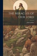 The Miracles of our Lord