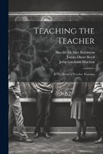 Teaching the Teacher: A First Book in Teacher Training