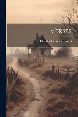 Verses - Christina Georgina Rossetti - cover