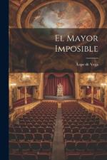 El Mayor Imposible
