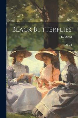 Black Butterflies - K David - cover