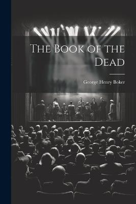 The Book of the Dead - George Henry Boker - cover