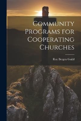 Community Programs for Cooperating Churches - Roy Bergen Guild - cover
