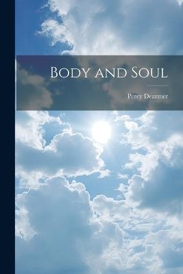 Body and Soul - Percy Dearmer - cover