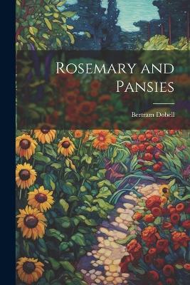 Rosemary and Pansies - Bertram Dobell - cover