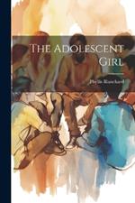 The Adolescent Girl