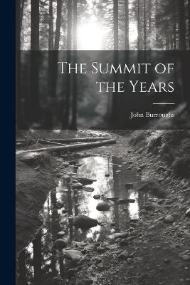 The Summit of the Years - Burroughs John - cover