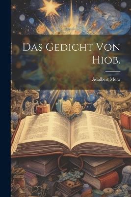 Das Gedicht von Hiob. - Adalbert Merx - cover