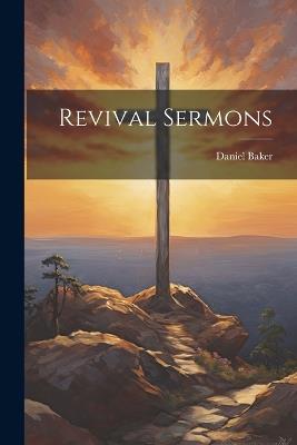 Revival Sermons - Daniel Baker - cover