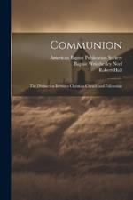 Communion: The Distinction Between Christian Chruch and Fellowship