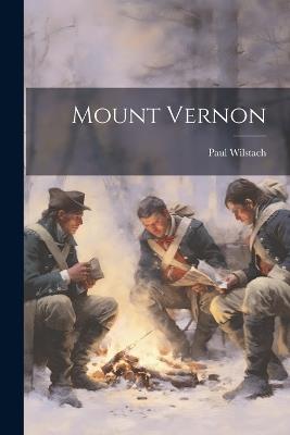 Mount Vernon - Paul Wilstach - cover