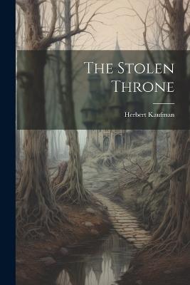 The Stolen Throne - Herbert Kaufman - cover