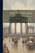Die Deutschen: Ethnographische Studie.