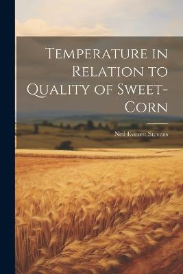 Temperature in Relation to Quality of Sweet-corn - cover