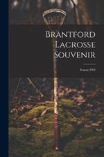Brantford Lacrosse Souvenir: Season 1904