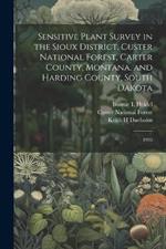 Sensitive Plant Survey in the Sioux District, Custer National Forest, Carter County, Montana, and Harding County, South Dakota: 1995