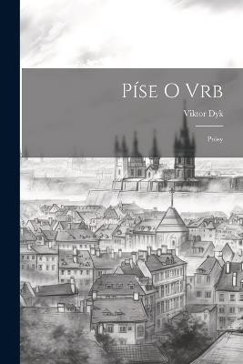 Píse o vrb; prósy - Viktor Dyk - cover