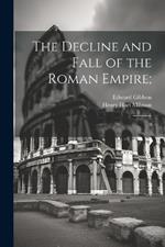 The Decline and Fall of the Roman Empire;: 9