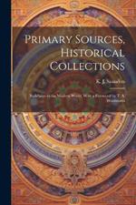 Primary Sources, Historical Collections: Buddhism in the Modern World, With a Foreword by T. S. Wentworth