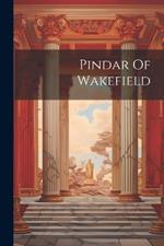 Pindar Of Wakefield