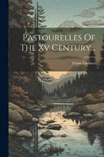 Pastourelles Of The Xv Century...