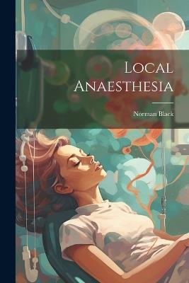 Local Anaesthesia - Norman Black - cover